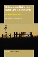 Heteronormativity in a Rural School Community 9463009337 Book Cover