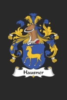 Hausner: Hausner Coat of Arms and Family Crest Notebook Journal (6 x 9 - 100 pages) 1704285879 Book Cover