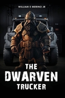 The Dwarven Trucker B0F2X7R3HW Book Cover