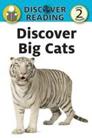 Discover Big Cats 1532402341 Book Cover