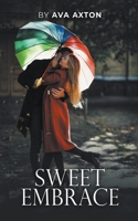 Sweet Embrace (Tainted) B0CHTNTQDY Book Cover