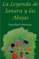 La Leyenda De Ianara Y Las Abejas (Spanish Edition) 8409679027 Book Cover