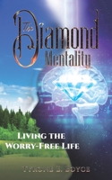 The Diamond Mentality 1643781243 Book Cover