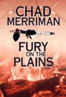 Fury on the Plains (Class E) 1585473065 Book Cover