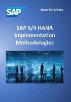 SAP S/4 HANA Implementation Methodologies B0DVPTPQDN Book Cover