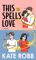 This Spells Love: A Novel 142051346X Book Cover