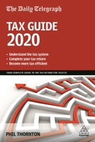 The Daily Telegraph Tax Guide 2020: Your Complete Guide to the Tax Return for 2019/20 1789665531 Book Cover