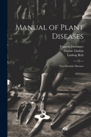 Manual of Plant Diseases: Non-Parasitic Diseases 1021945781 Book Cover