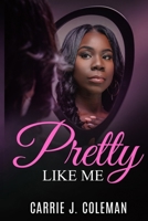 Pretty Like Me B0BM3K69XD Book Cover
