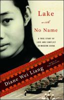 Lake with No Name: A True Story of Love and Conflict in Modern China 1439136866 Book Cover
