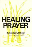 Healing Prayer 0877931089 Book Cover