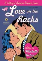 Love on the Racks: A History of American Romance Comics 0786435194 Book Cover