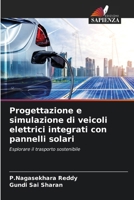 Progettazione e simulazione di veicoli elettrici integrati con pannelli solari 620912867X Book Cover