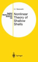 Nonlinear theory of shallow shells (Applied Mathematical Sciences) 0387983392 Book Cover