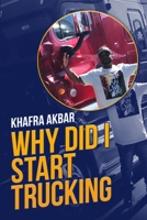 Why Did I Start Trucking 1716392527 Book Cover