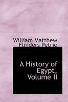 A History of Egypt; Volume II 101731926X Book Cover