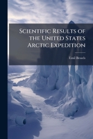 Scientific Results of the United States Arctic Expedition 1149972998 Book Cover
