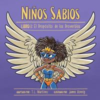 Niños Sabios: Libro I: El Propósito de los Proverbios 1736940929 Book Cover