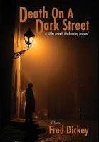 Death On A Dark Street 1633633632 Book Cover