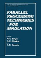 Parallel Processing Techniques for Simulation 1468452207 Book Cover