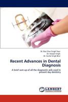 Recent Advances in Dental Diagnosis 3845472383 Book Cover