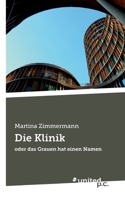 Die Klinik: oder das Grauen hat einen Namen null Book Cover