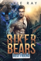 Biker Bears Best Friend: A Bear Shifter Romance B09PMBSTQS Book Cover