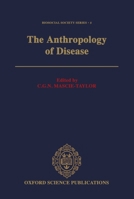 The Anthropology of Disease (Biosocial Society) 0198522878 Book Cover