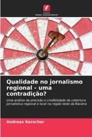Qualidade no jornalismo regional - uma contradição? (Portuguese Edition) 6209521037 Book Cover