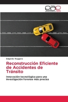 Reconstrucción Eficiente de Accidentes de Tránsito (Spanish Edition) 6139408512 Book Cover