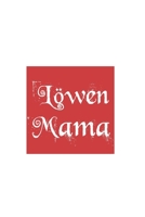 L�wenmama: Dina5 Kariert Notizbuch Tagebuch Planer Notizblock Kladde F�r Mamas 167125824X Book Cover