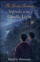 Signals in the Candle Light (Brody Brothers) B0GPRV9N56 Book Cover