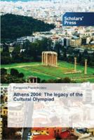 Athens 2004: The Legacy of the Cultural Olympiad 3639766253 Book Cover