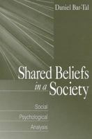 Shared Beliefs in a Society: Social Psychological Analysis 0761906584 Book Cover