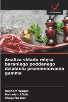 Analiza skladu miesa baraniego poddanego dzialaniu promieniowania gamma (Polish Edition) 6209323235 Book Cover