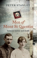 Men of Mont St Quentin: Between Victory and Death 192121533X Book Cover