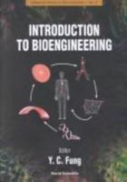 Introduction to Bioengineering (Advanced Series in Biomechanics, Volume 2)
