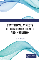 Statistical Aspects of Community Health and Nutrition 1032760702 Book Cover