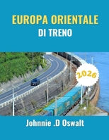 EUROPA ORIENTALE DI TRENO 2026 (Italian Edition) B0GY462WT5 Book Cover