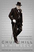 Churchill by Himself: The Definitive Collection of Quotations 1586486381 Book Cover