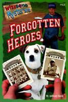 Forgotten Heroes (Wishbone Mysteries) 1570642885 Book Cover
