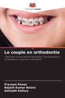 Le couple en orthodontie (French Edition) 6207144910 Book Cover