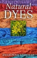 Natural Dyes 1981988076 Book Cover