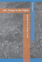 Job, Songs in the Night, and The Fear of the Lord B0GNHQR87J Book Cover
