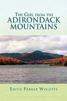 The Girl from the Adirondack Mountains 1441571930 Book Cover