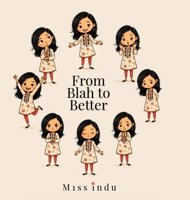 From Blah to Better 1764775414 Book Cover