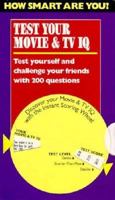 Test Your Movie and T.V. I.Q. 0963705687 Book Cover