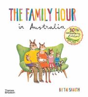The Family Hour in Australia 176076373X Book Cover