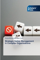 Strategic Safety Management in Complex Organizations 6209463436 Book Cover