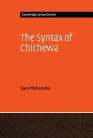 The Syntax of Chichewa 0521573785 Book Cover